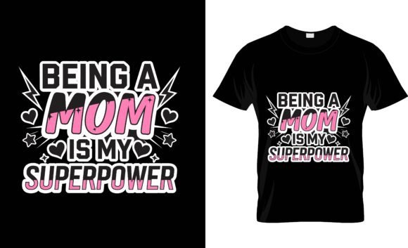 Being a Mom is My Superpower: A Versatile Graphic Design Asset