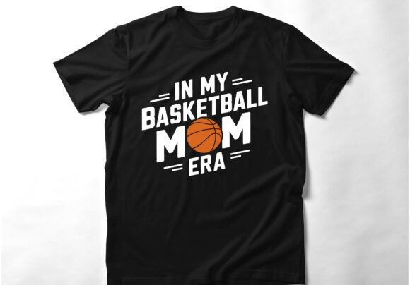 In My Basketball Mom Era T Shirt Design Review