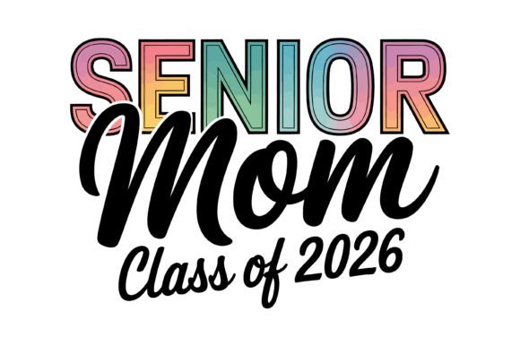 Senior Mom Class of 2026 T-Shirt Design Graphics