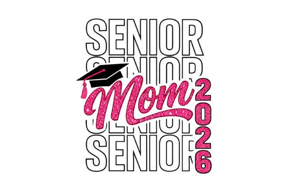 Senior Mom Pink Glitter 2026: A Graphic Design Asset for Heartfelt Branding